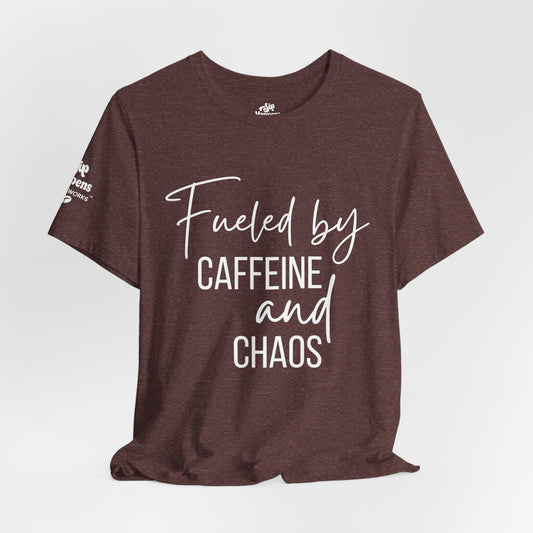Fueled by Caffeine and Chaos T-Shirt