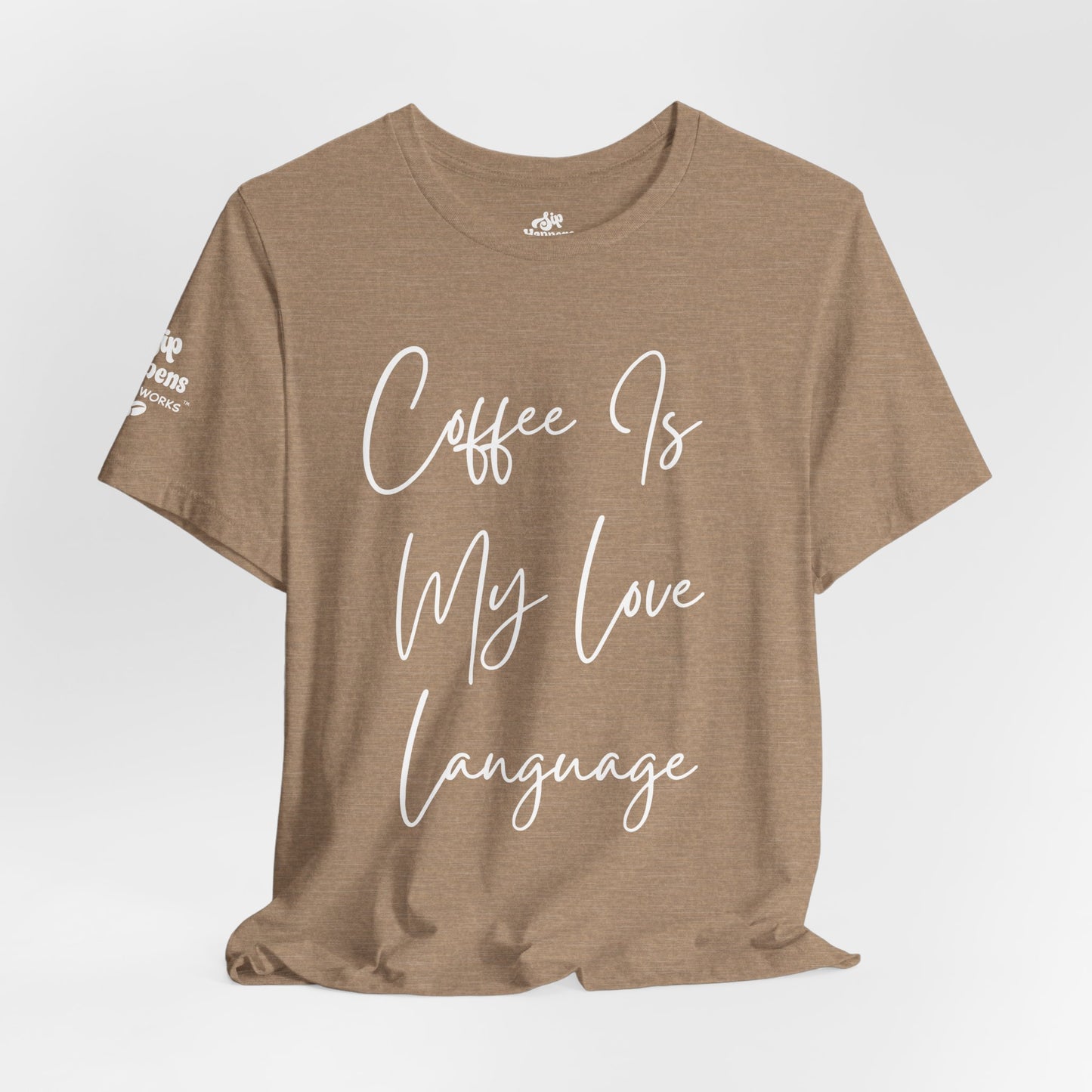Coffee Is My Love Language T-Shirt