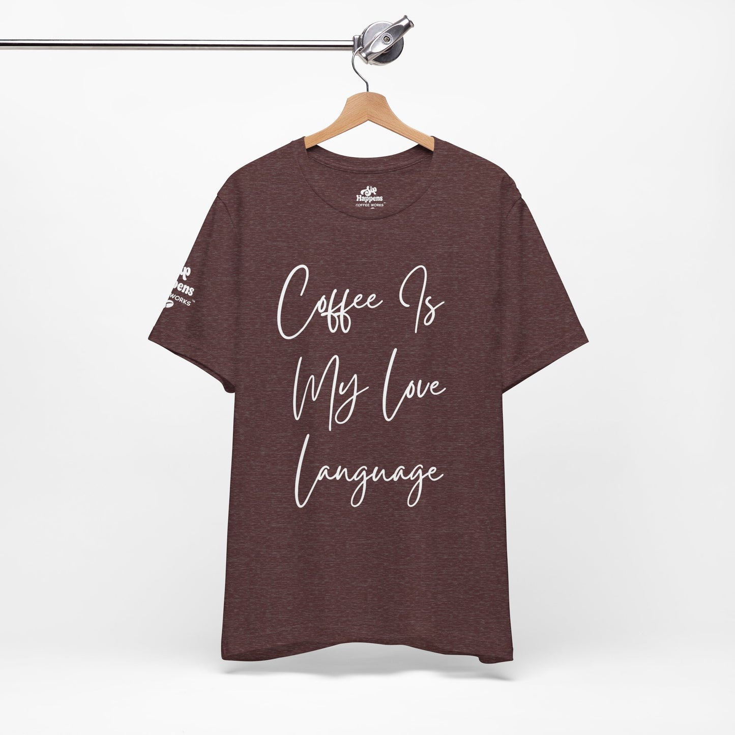Coffee Is My Love Language T-Shirt