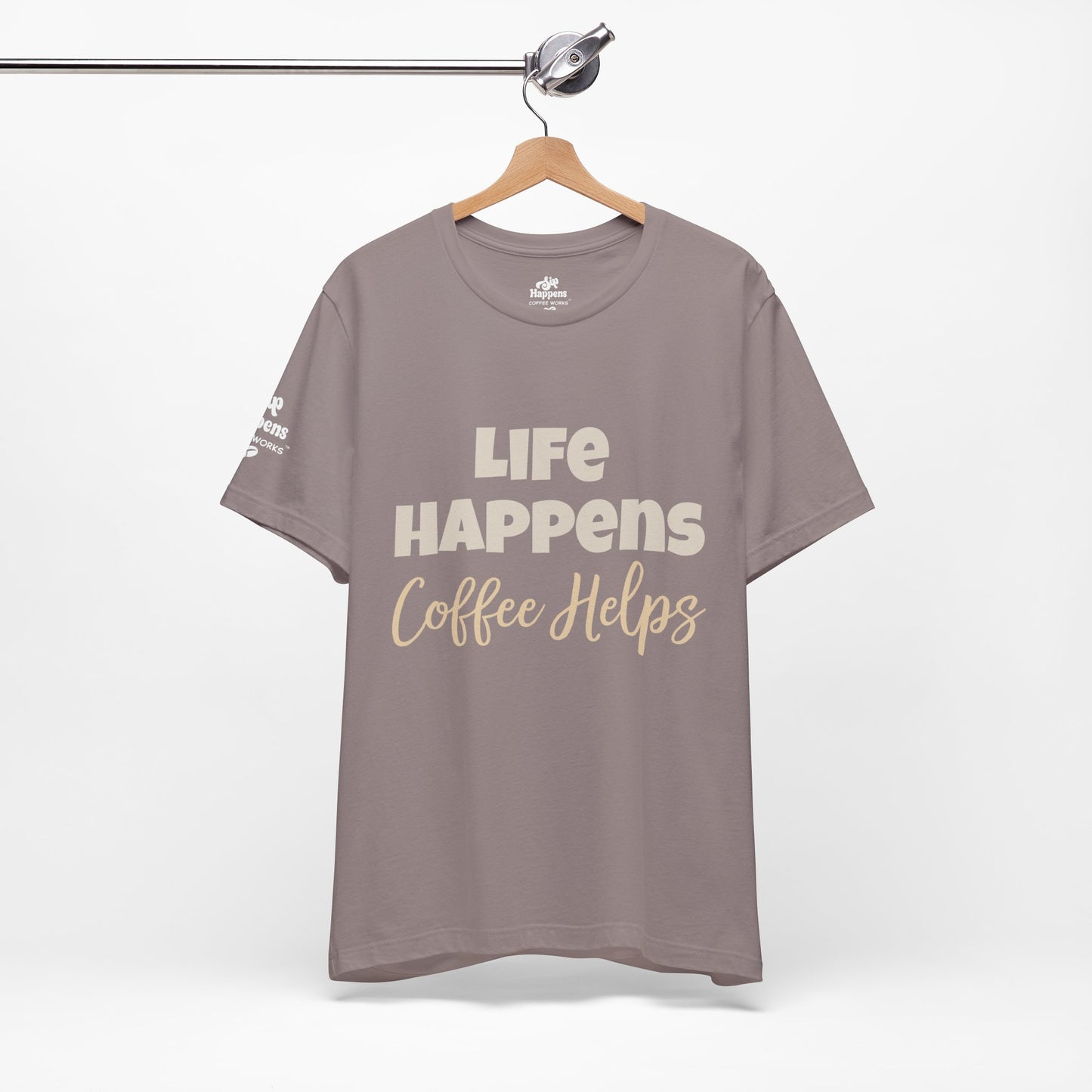 Life Happens, Coffee Helps T-Shirt