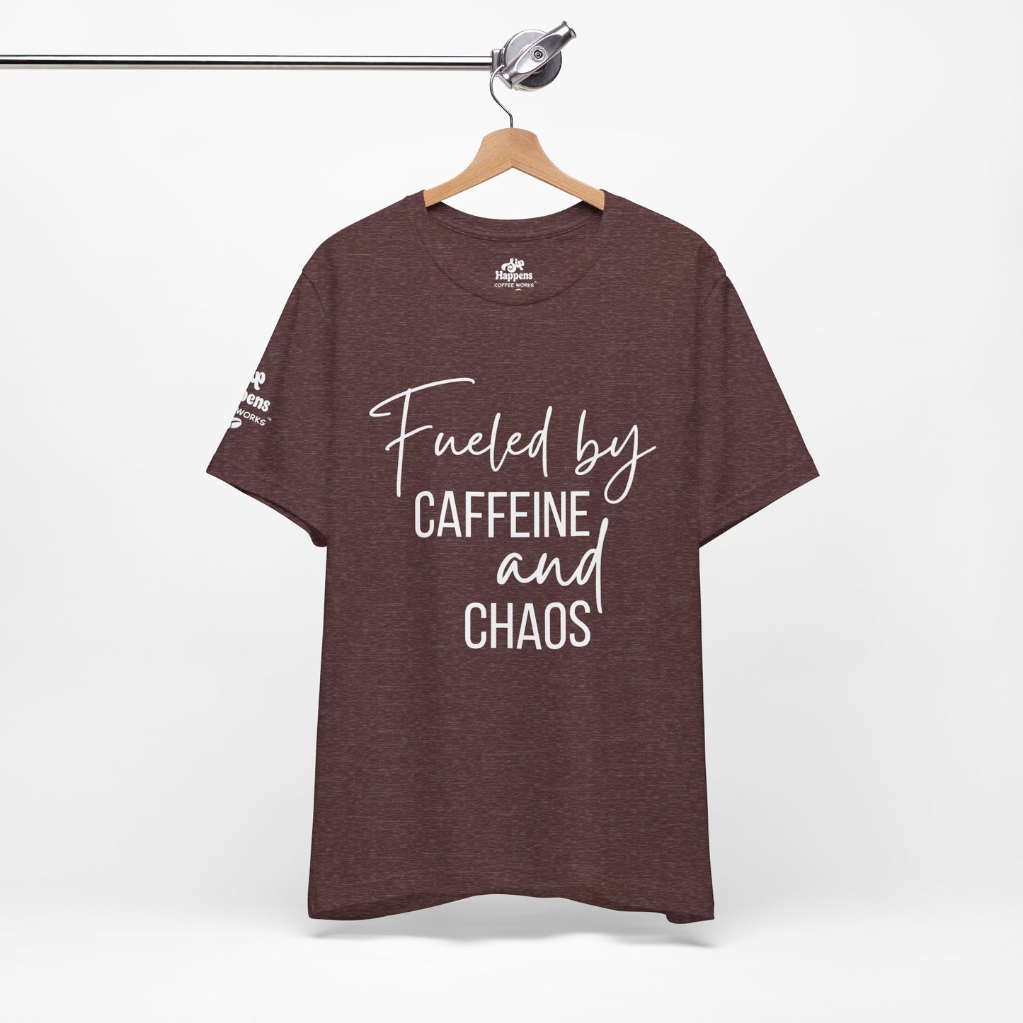 Fueled by Caffeine and Chaos T-Shirt