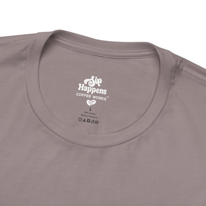 First I Drink the Coffee, Then I Do the Things T-Shirt