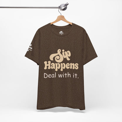 Sip Happens, Deal With It T-Shirt