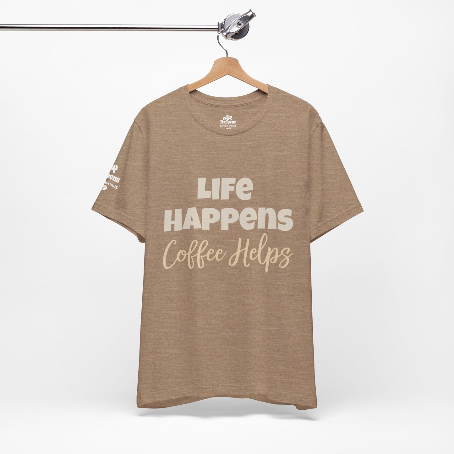 Life Happens, Coffee Helps T-Shirt
