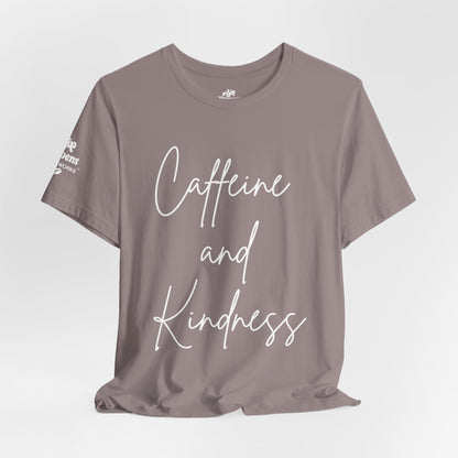 Caffeine and Kindness T-Shirt