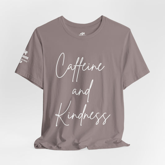 Caffeine and Kindness T-Shirt