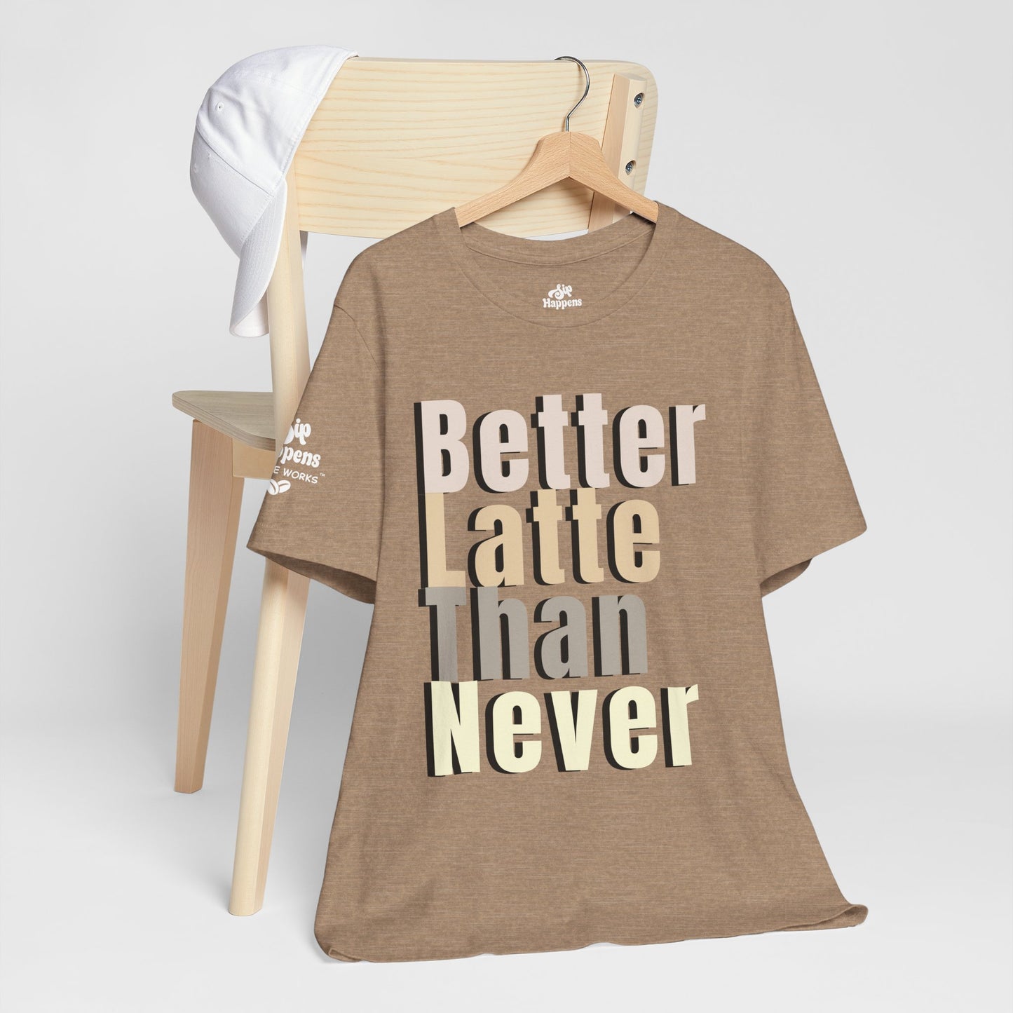 Better Latte Than Never Tee