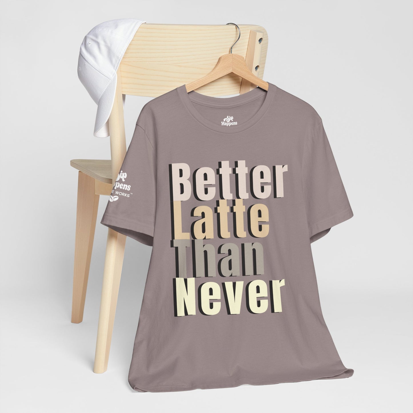 Better Latte Than Never Tee