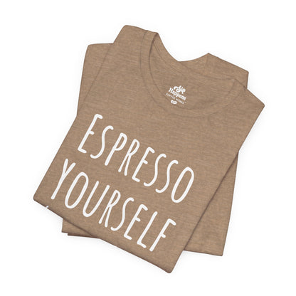 Espresso Yourself Before You Wreck Yourself T-Shirt