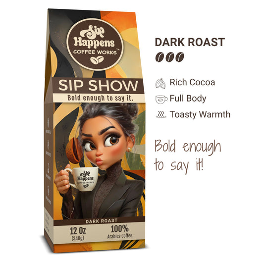 Sip Show Dark Roast | Mold-Free 12oz Coffee
