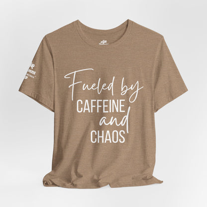 Fueled by Caffeine and Chaos T-Shirt
