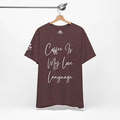 Coffee Is My Love Language T-Shirt