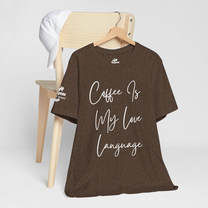 Coffee Is My Love Language T-Shirt