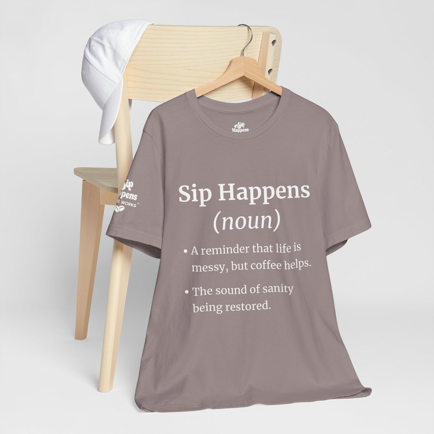 Sip Happens T-Shirt | Funny Coffee Quote