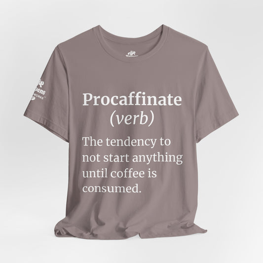 Procaffinate T-Shirt | Funny Coffee Quote