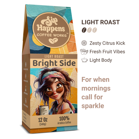 Bright Side | Light Roast Coffee | 12Oz Bag
