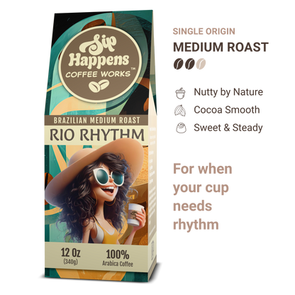 Coffee package with a woman holding a coffee cup, labeled 'Sip Happens Coffee Works Rio Rhythm'.